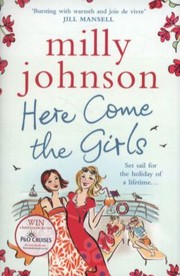 Cover of: Here Come the Girls by Milly Johnson by 