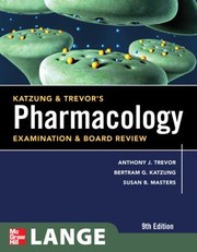 Pharmacology Examination  Board Review
            
                Lange Medical Books by Anthony J. Trevor