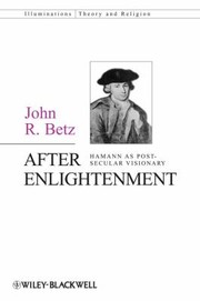 Cover of: After Enlightenment
            
                Illuminations Theory  Religion by 