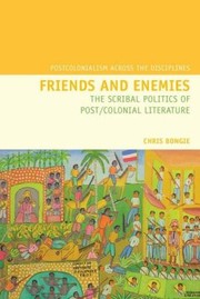 Cover of: Friends and Enemies
            
                Postcolonialism Across the Disciplines by 