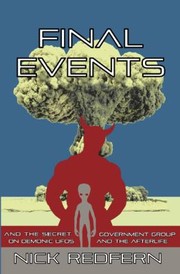 Cover of: Final Events and the Secret Government Group on Demonic UFOs and the Afterlife