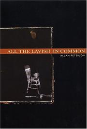 Cover of: All the Lavish in Common by Allan Peterson