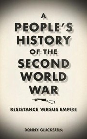 Cover of: A Peoples History of the Second World War