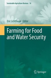 Cover of: Farming for Food and Water Security
            
                Sustainable Agriculture Reviews