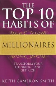 Cover of: The Top 10 Habits of Millionaires