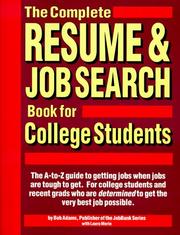 Cover of: The Complete Resume & Job Search Book for College Students by Robert Lang Adams, Bob Adams, Laura Morin, Bob Adams, Laura Morin