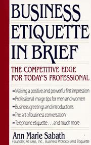 Cover of: Business etiquette in brief: the competitive edge for today's professional