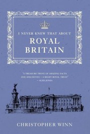 Cover of: I Never Knew That about Royal Britain