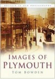 Cover of: Images of Plymouth
            
                In Old Photographs