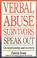 Cover of: Verbal abuse survivors speak out