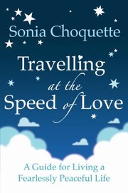 Cover of: Travelling at the Speed of Love Sonia Choquette