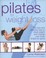 Cover of: Pilates for Weight Loss