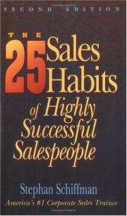 Cover of: The 25 sales habits of highly successful salespeople by Stephan Schiffman