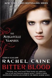 Cover of: Bitter Blood: The Morganville Vampires