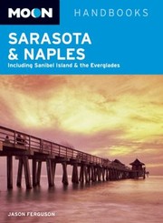 Cover of: Moon Sarasota  Naples
            
                Moon Handbooks