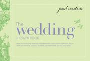 Cover of: The wedding shower book by Janet Anastasio