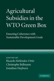 Cover of: Agricultural Subsidies in the Wto Green Box by 