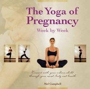 Cover of: The Yoga of Pregnancy Week by Week by 