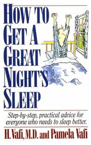 Cover of: How to get a great night's sleep by H. Vafi