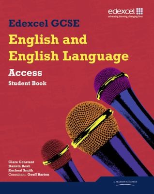 Edexcel GCSE English and English Language Access Student Book
