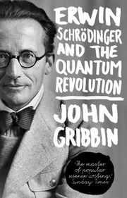 Cover of: Erwin Schrodinger and the Quantum Revolution by 