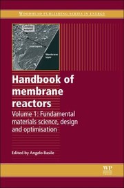 Cover of: Handbook of Membrane Reactors Volume 1
            
                Woodhead Publishing Series in Energy