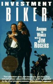 Cover of: Investment biker: around the world with Jim Rogers