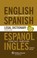 Cover of: Essential EnglishSpanish and SpanishEnglish Legal Dictionary  2nd Edition