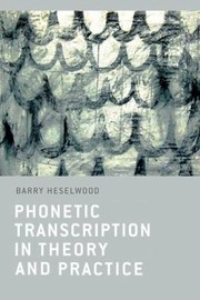 Cover of: Phonetic Transcription in Theory and Practice by 