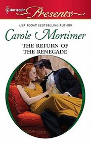 Cover of: The Return of the Renegade
            
                Harlequin Presents by 