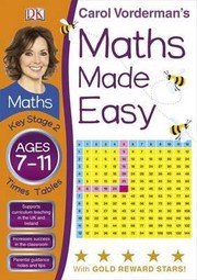 Cover of: Carol Vordermans Maths Made Easy Ages 711