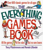 Cover of: The Everything Games Book by Tracy Fitzsimmons, Pamela Liflander