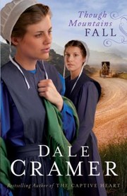 Cover of: Though Mountains Fall
            
                Daughters of Caleb Bender