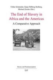 Cover of: The End of Slavery in Africa and the Americas