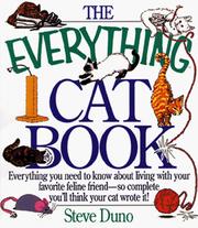 Cover of: The everything cat book: everything you need to know about living with your favorite feline friend--so complete you'll think your cat wrote it!