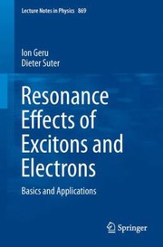 Cover of: Resonance Effects of Excitons and Electrons
            
                Lecture Notes in Physics by 
