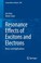 Cover of: Resonance Effects of Excitons and Electrons
            
                Lecture Notes in Physics