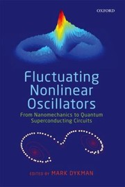 Cover of: Fluctuating Nonlinear Oscillators by Mark Dykman