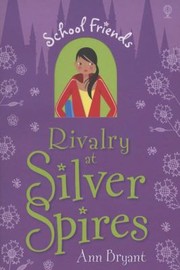 Rivalry at Silver Spires by Ann Bryant