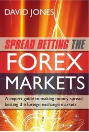 Cover of: Spread Betting the Forex Markets by 