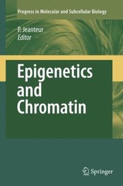 Cover of: Epigenetics and Chromatin
            
                Progress in Molecular and Subcellular Biology by 