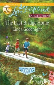 Cover of: The Last Bridge Home                            Love Inspired Larger Print