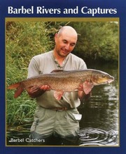 Cover of: Barbel Rivers and Captures