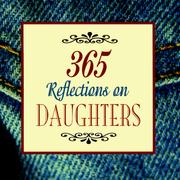 Cover of: 365 reflections on daughters