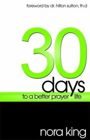 Cover of: 30 Days to a Better Prayer Life
