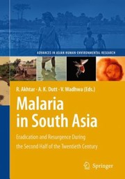 Cover of: Malaria in South Asia
            
                Advances in Asian HumanEnvironmental Research