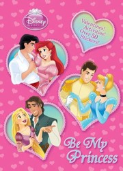 Cover of: Be My Princess
            
                Disney Princess Golden Books