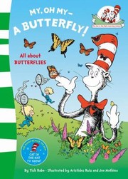 Cover of: My Oh My a Butterfly Based on the Characters Created by Dr Seuss by 