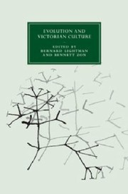 Cover of: Evolution and Victorian Culture
            
                Cambridge Studies in NineteenthCentury Literature  Culture