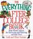 Cover of: The everything after college book